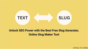Unlock SEO Power with the Best Free Slug Generator, Online Slug Maker Tool