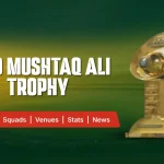 2025 Syed Mushtaq Ali Trophy: Full Schedule, Squads, Match Dates