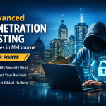 Advanced Penetration Testing Services in Melbourne by Cyber Forte