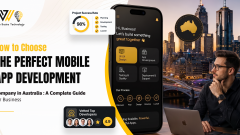 How to Choose a Mobile App Development Company in Australia