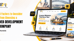 10 Factors to Consider When Choosing a Web Development Company in Australia