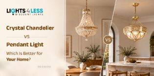 Crystal Chandelier vs Pendant Light Which Is Better