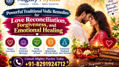 Powerful Traditional Vedic Remedies for Love Reconciliation, Forgiveness, and Emotional Healing